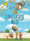 Cover image for The Unlucky Kid